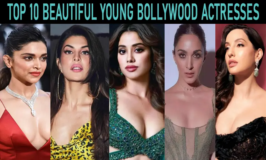 Top 10 Beautiful Young Bollywood Actresses
